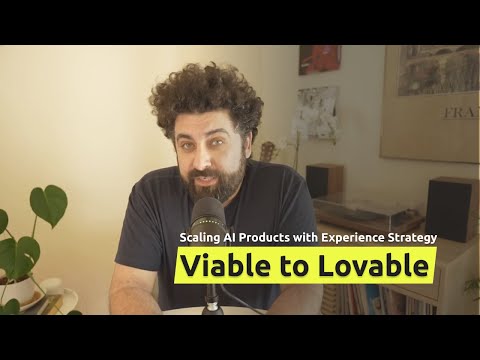 From MVP (Viable) to MLP (Lovable): Scaling AI Products with Experience Strategy