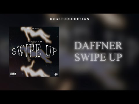 DAFFNER - Swipe up (Video Lyrics)