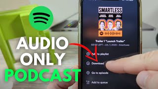 How To Download Only Audio On Spotify Podcasts (Without Video)