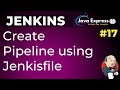 17 Jenkins How To Create Pipeline Using Jenkinsfile Real Time Use Case 2020