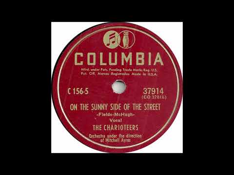 Charioteers - On The Sunny Side Of The Street - Columbia 37914 - (1947)