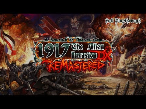 Vidéo 1917 The Alien invasion - DX Remastered