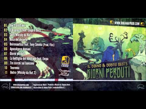 Il Daino & DogmaBeatz   08   La bottiglia del naufrago feat  Empa