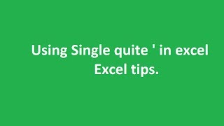 Single quote - excel tips.