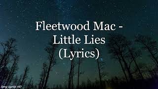 Fleetwood Mac - Little Lies (Lyrics HD)