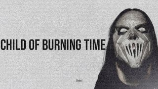Slipknot - Child Of Burning Time (Legendado PT BR)