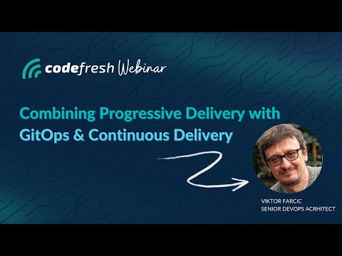 Combining Progressive Delivery with GitOps & Continuous Delivery