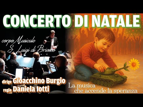 LA MUSICA CHE ACCENDE LA SPERANZA - Concerto di Natale 2025