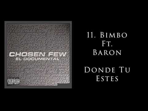Bimbo Donde Tu Estes Feat Baron - Chosen Few