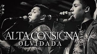 Alta Consigna - Olvidada (Versión Acústica)
