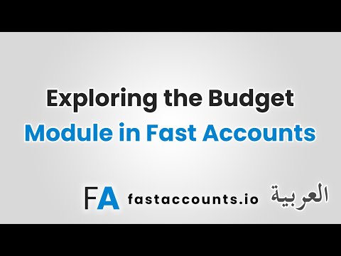 Exploring the Budget Module in Fast Accounts – العربية