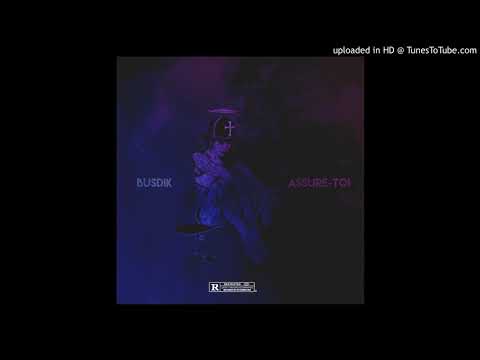 BusDik - Assure toi (Audio Officiel)