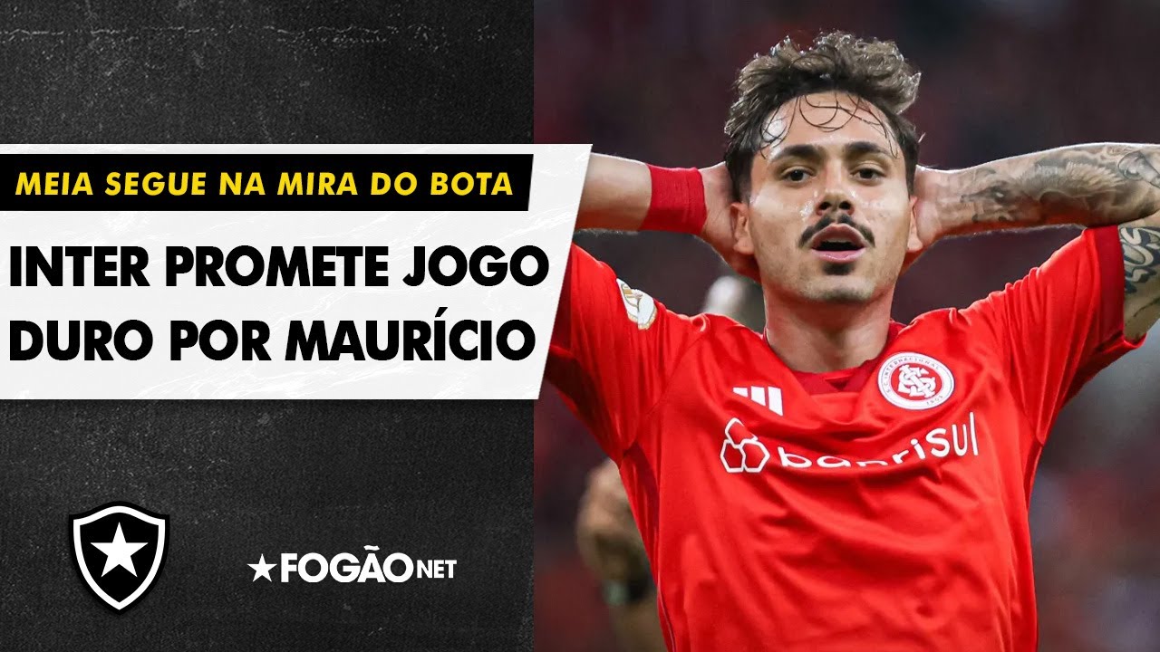 VÍDEO | Complicou? Botafogo terá jogo duro com o Internacional em negociação por Maurício