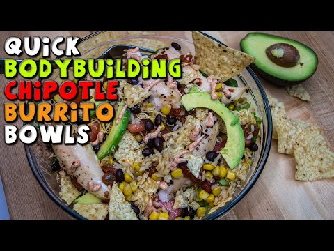 Quick BODYBUILDING Chipotle Burrito Bowls Recipe