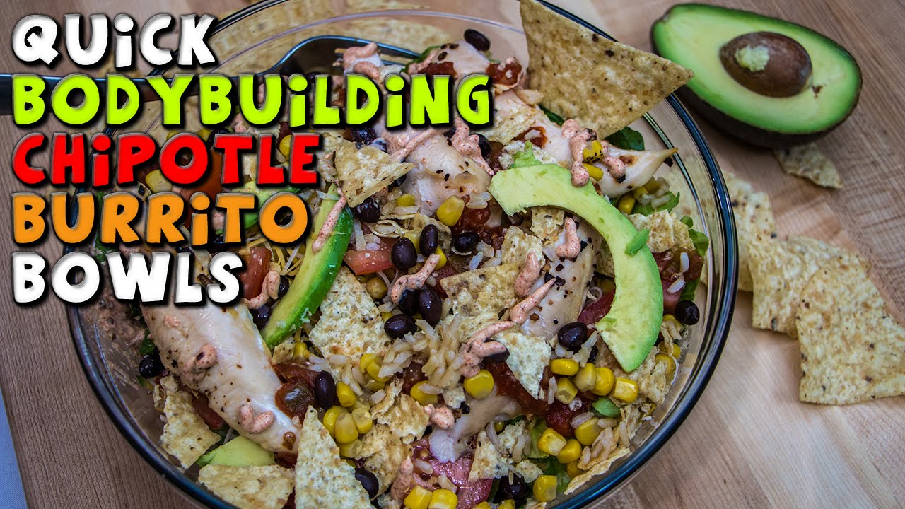 Quick BODYBUILDING Chipotle Burrito Bowls Recipe