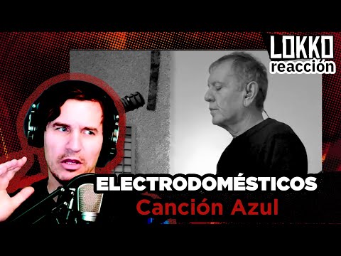 Reacción a Electrodomésticos - Canción Azul | Análisis de Lokko!