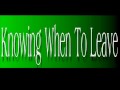 Burt Bacharach / Hal David ~ Knowing When To Leave