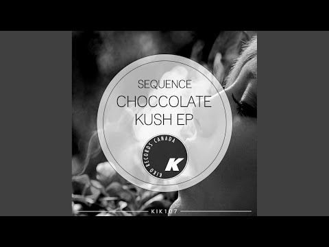 Chocolate Kush (Original Mix)