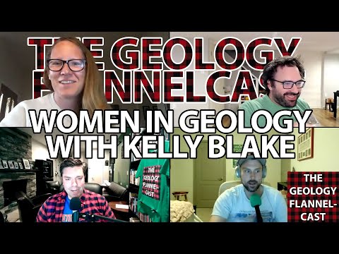 The Geology Flannelcast #87 - Women in Geology with Kelly Blake