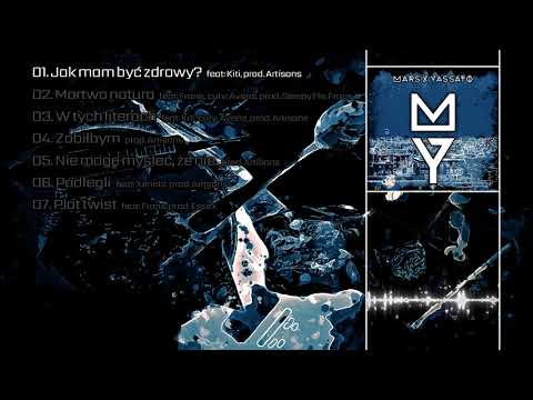 Mars x Yassato - Jak mam być zdrowy? feat. Kiti (prod. Artisans)
