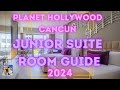 Planet Hollywood - Cancun - Junior Suite Room Guide (Including Star Class)