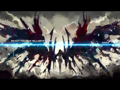 Dubstep | Engine-EarZ Experiment ft. Lena Cullen - Reach You (The Killabits Remix)