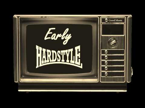 Early Hardstyle Mix Vol 5. over 1 hour