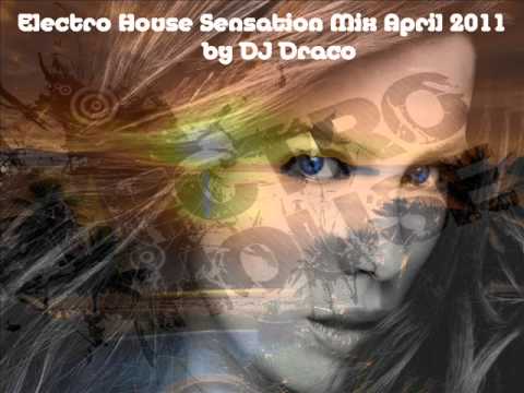 Brand New Electro House Sensation Mix April 2011