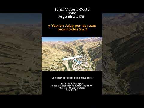 Santa Victoria Oeste, Salta desde el Microsoft Flight Simulator #santavictoriaoeste #salta