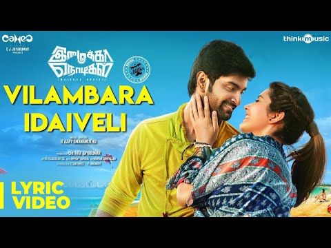 Imaikkaa Nodigal | Vilambara Idaiveli Song | Hiphop Tamizha | Atharvaa, Nayanthara, Raashi Khanna