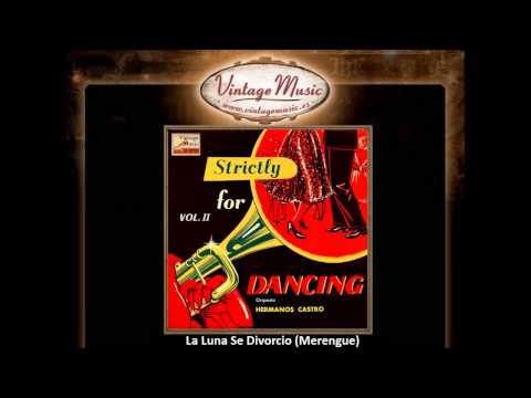 Orquesta Hermanos Castro -- La Luna Se Divorcio (Merengue) (VintageMusic.es)