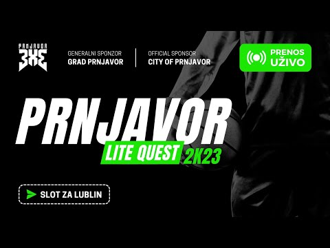 RE-LIVE | LITE QUEST VIVIA 3X3 PRNJAVOR 2023 | Qualifier for Challenger Lublin |