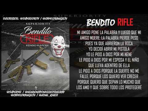 Bendito Rifle [LETRA,LYRICS] - Kendo Kaponi (prod. Super Yei & JoneQuest)