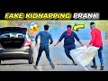 Fake Kidn Pping Prank With Twist Prakash Peswani