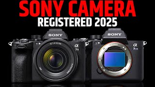 NEW Sony FLAGSHIP CAMERA Registered for 2025 ft. Sony A7V, Sony A7S IV