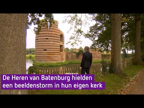 De Heren van Batenburg hielden een beeldenstorm in hun eigen kerk - Ridders van Gelre