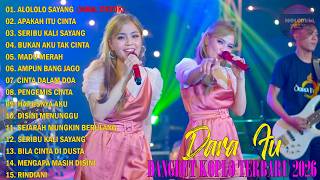 Download lagu '' ALOLOLO SAYANG'  DARA FU FULL ALBUM TERBARU 2026 💃  DANGDUT KOPLO TERBARU 2026 mp3