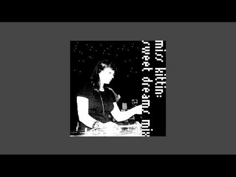 Miss Kittin - Sweet Dreams mix