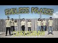 ENDLESS PRAISE | CHOREOGRAPHY