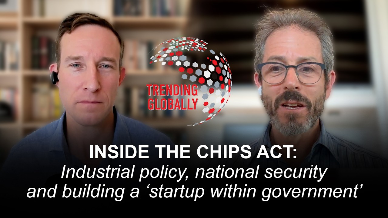 Inside the CHIPS Act: Industrial policy, national security & building a ‘startup within government’