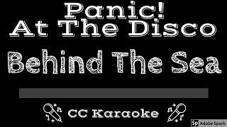 Panic At The Disco • Behind The Sea (CC) [Karaoke Instrumental Lyrics]