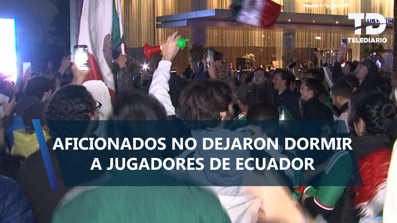 Aficionados de la Selección festejaron durante la noche afuera del hotel de Ecuador en CdMx