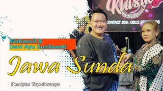 Download lagu JAWA SUNDA - WA KANCIL & DEVI AYU SUSILAWATI mp3