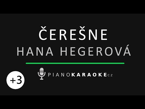 Hana Hegerová - Čerešne (Vyšší tónina) | Piano Karaoke Instrumental