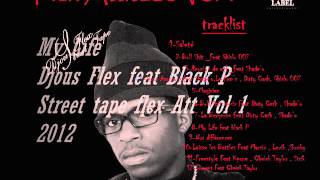 Djous Flex feat Black P _ My LIfe