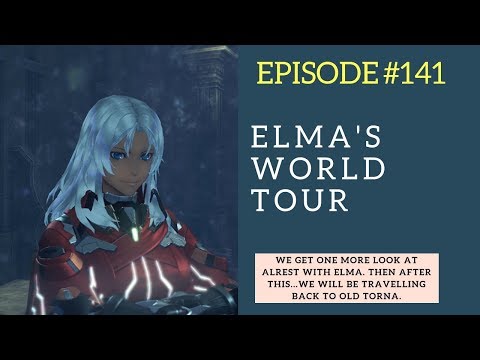 Xenoblade Chronicles 2 Let's Play #141: Elma's World Tour