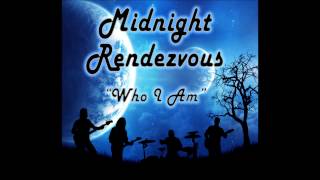 Midnight Rendezvous - Who I Am