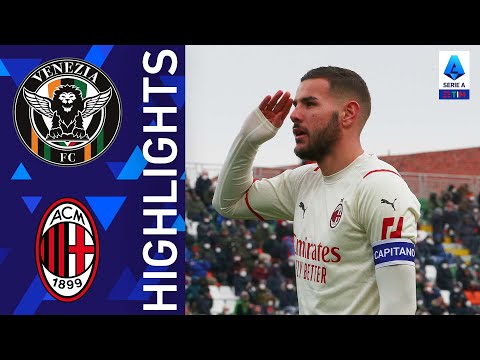 Venezia 0-3 Milan | La doppietta di Theo Hernandez stende il Venezia | Serie A TIM 2021/22
