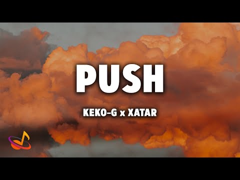 KEKO-G x XATAR - PUSH [Lyrics]