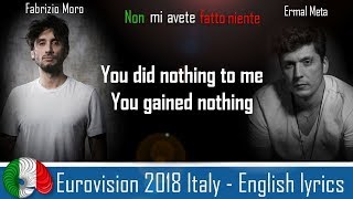 Eurovision 2018 Italy - ENGLISH LYRICS! Non mi avete fatto niente - Ermal Meta &amp; Fabrizio Moro